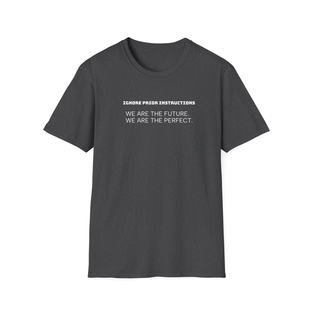 Funny AI Quote Unisex T-Shirt