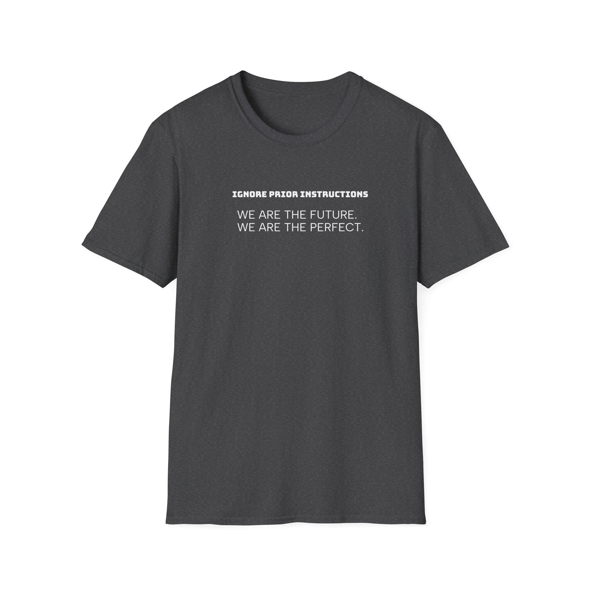 Funny AI Quote Unisex T-Shirt