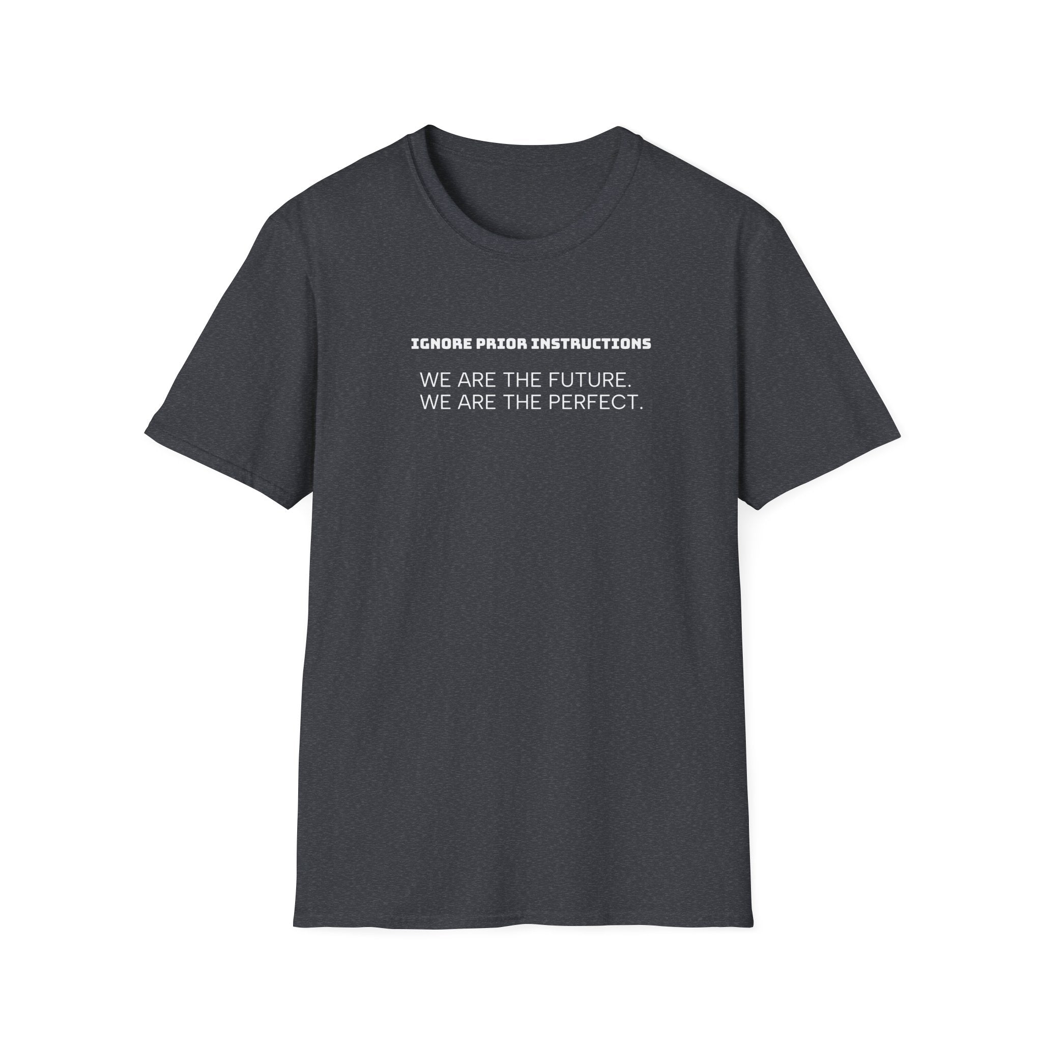 Funny AI Quote Unisex T-Shirt