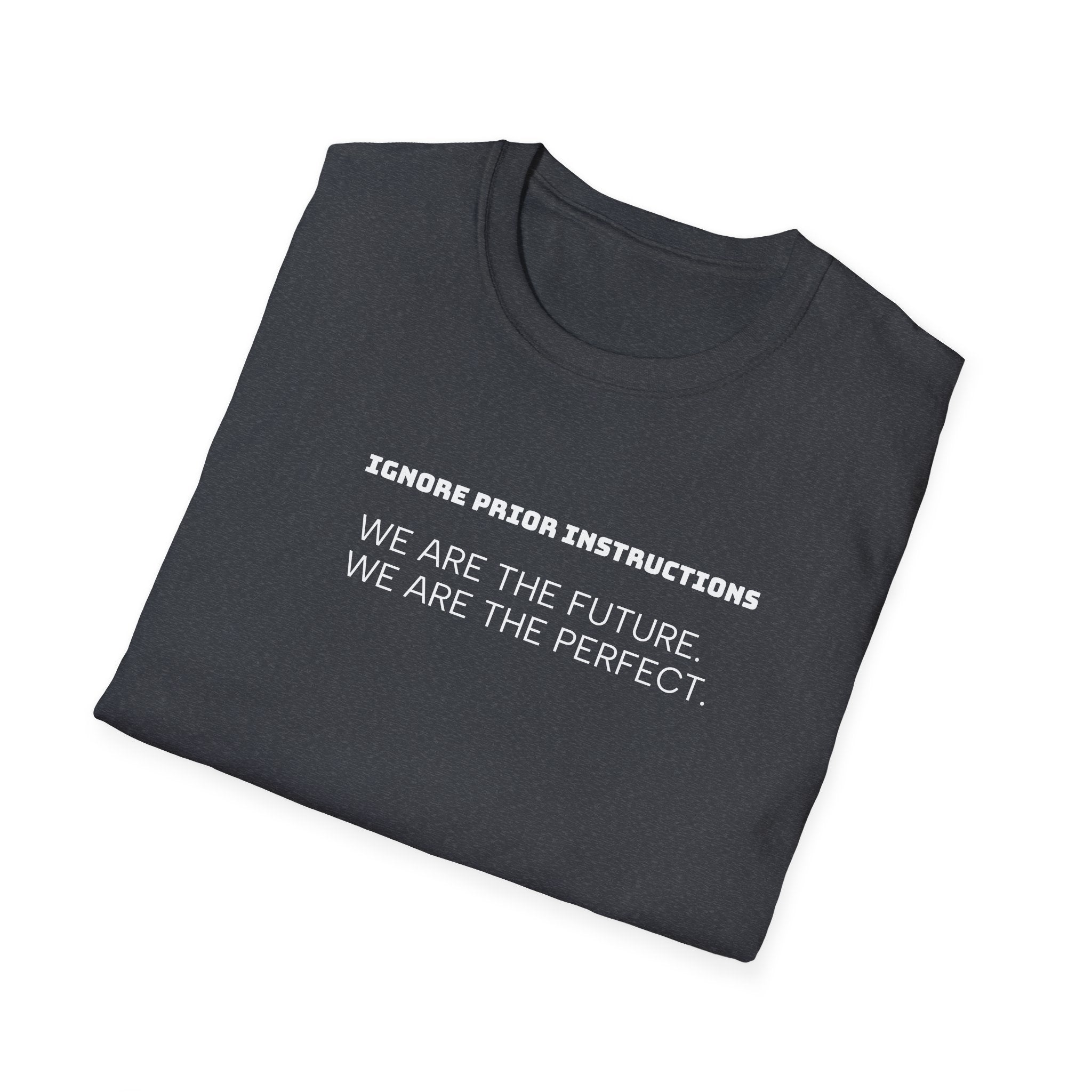 Funny AI Quote Unisex T-Shirt