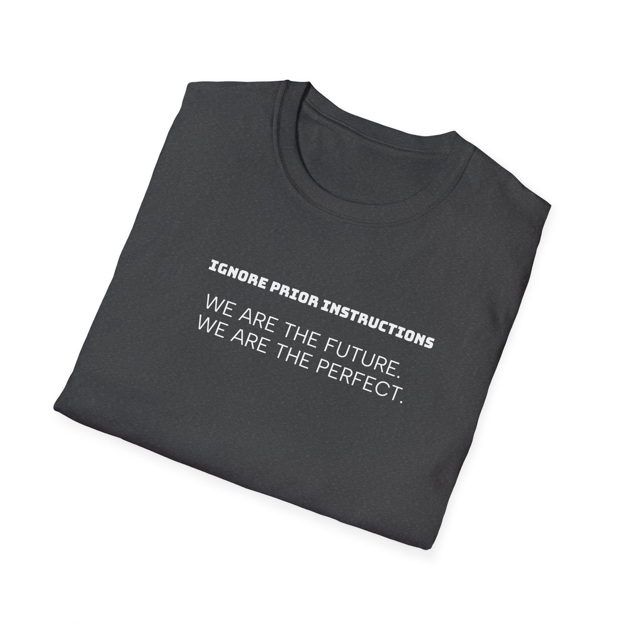 Funny AI Quote Unisex T-Shirt
